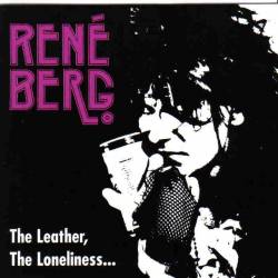 René Berg : The Leather, the Loneliness and Your Dark Eyes